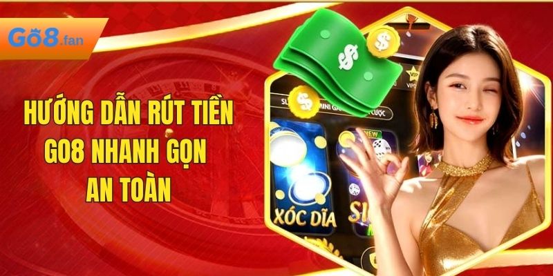 Rút tiền Go8